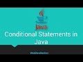 24. Conditional Statements in Java