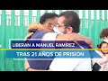 Liberan a Manuel Ramírez, tras 21 años de prisión por un crimen que no cometió