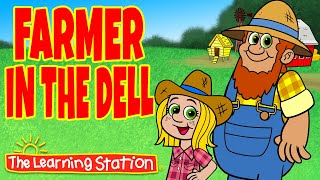 Farmer In The Dell ♫ Nursery Rhymes for Kids ♫ Farm \u0026 Brain Breaks Songs ♫ by The Learning Station