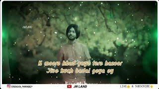 (lyrical video) Kuchh badal geya ey | Satinder Sartaaj 👑| new punjabi song