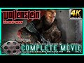 Wolfenstein The New Order Complete Movie All Cinematic Cutscenes [4K 60FPS]