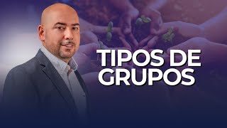 Siete tipos de grupos | Crecimiento Espiritual