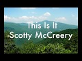 This Is It - Scotty McCreery (Lyrics)