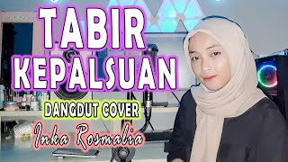 TABIR KEPALSUAN (Rhoma Irama) DANGDUT COVER By INKA ROSMALIA