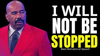 I Will Not BE STOPPED | Steve Harvey, Joel Osteen, TD Jakes, Jim Rohn | Motivational Speech 2023