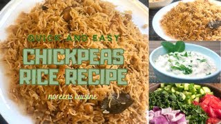 Quick & Easy Chickpeas Rice (Chana Pilau) Recipe