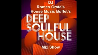 DJ Romeo Grate's House Music Buffet Mix Show on wegetliftedradio.com 10-4-2024