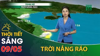 Thời tiết hôm nay 10/05: Miền Bắc, miền Trung giảm mưa. Tây Nguyên, Nam Bộ giảm nắng nóng| VTC14