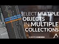 Select Multiple Objects in multiple Collections - Blender #b3d