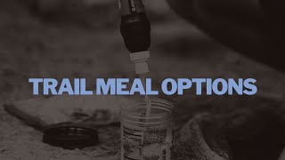 Trail Meal Options + DIY Recipes (STOVE COOKING, COLD SOAKING, NO COOKING) Ultralight/lightweight