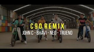 C90 REMIX │John C ❌ Trueno ❌ Neo pistea ❌ Bhavi │LETRA