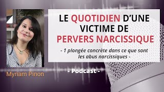 Le quotidien d'une victime de pervers narcissique | Plongée dans les abus narcissiques