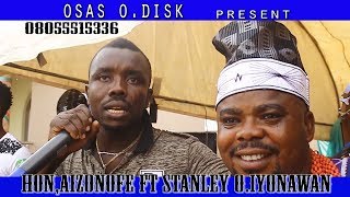 Stanley o, live in Esan land with Aizonofe.