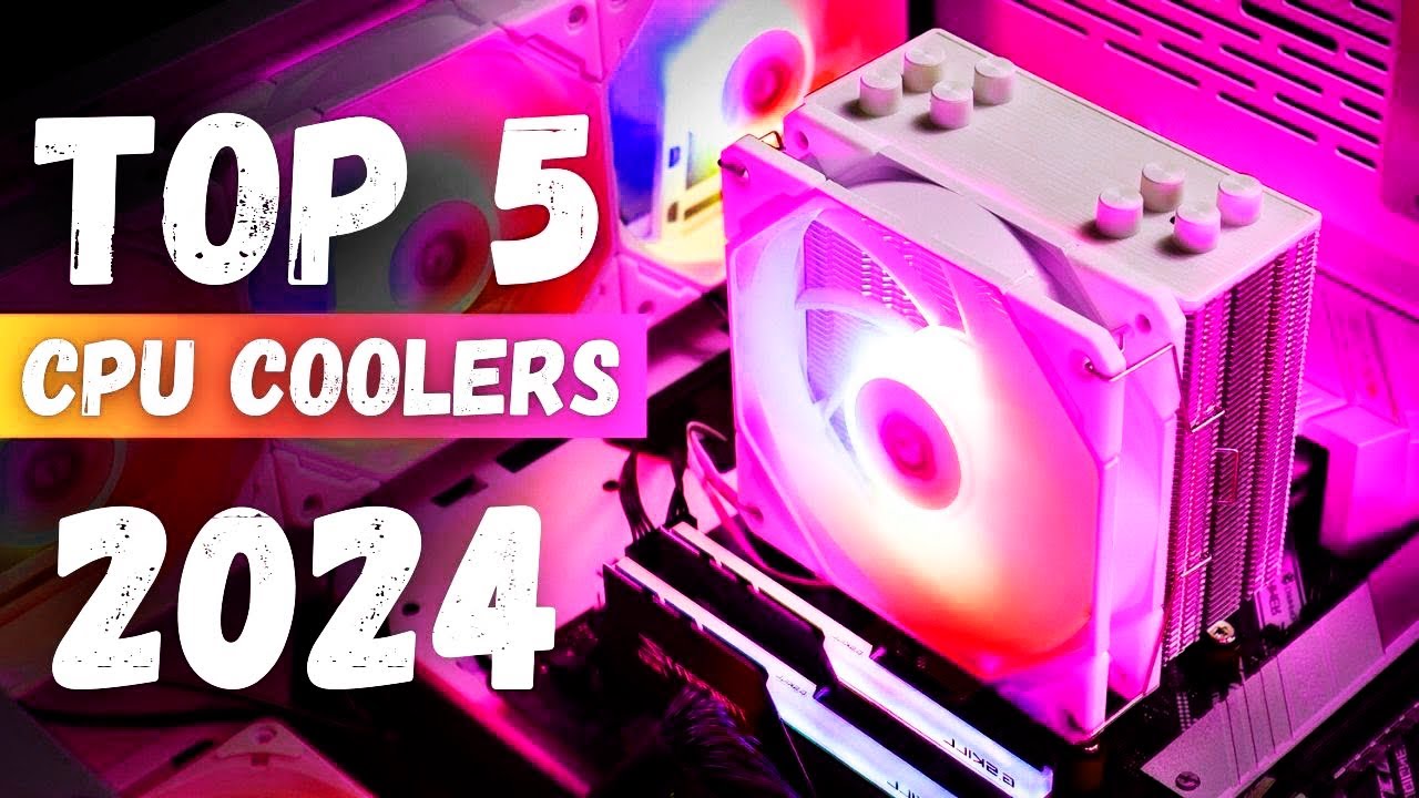 Best CPU Coolers 2024 - Top 5 Best CPU Coolers Review - YouTube