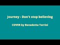 Journey - Don't stop believing COVER by Benedetta Torrini