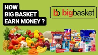 Big Basket Business Model | How Big Basket Earn Money | Big Basket Case Study | UPGRADE