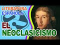 👉 Literatura Española: EL NEOCLASICISMO | Leandro Fernández de Moratín y Félix María Samaniego