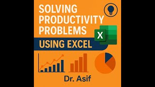 Solving Productivity Problems using Excel