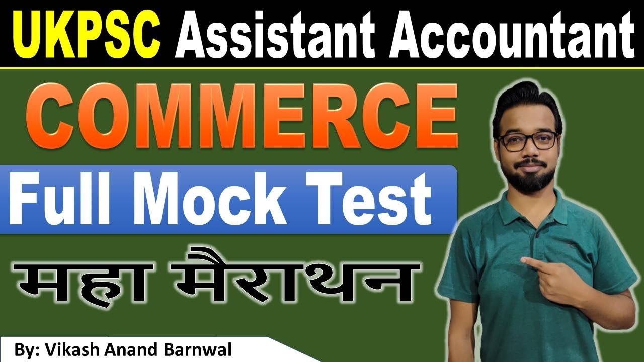 UKPSC Assistant Account Full Mock Test महा मैराथन क्लास | UKSSSC Asst ...