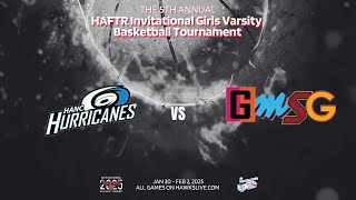 GIRLS VARSITY BASKETBALL TOURNAMENT 2025 - HANC vs GSMG   - 10:00PM - NEST