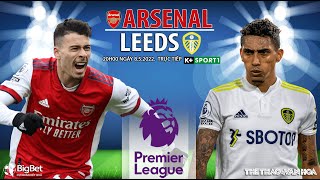 NGOẠI HẠNG ANH | Arsenal vs Leeds (20h00 ngày 8/5) trực tiếp K+SPORTS 1. NHẬN ĐỊNH BÓNG ĐÁ ANH