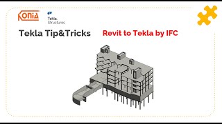 Tekla TIP #97: Kết nối mô hình Revit sang Tekla qua IFC