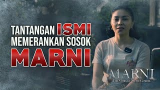 Tantangan Ismi Melinda Memerankan Sosok Marni | The Story Of Wewe Gombel