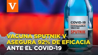 Rusia asegura 92% de eficacia en su vacuna ante COVID-19