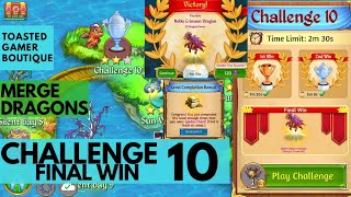 Merge Dragons Challenge 10 Final Win • 1m 54s • Get Noble Crimson Dragon ☆☆☆