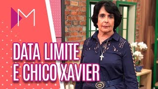 Data Limite | Previsões de Chico Xavier - Mulheres (20/05/19)