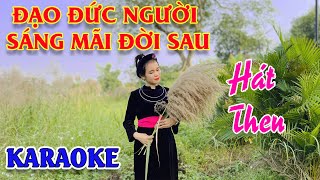 KARAOKE hát then : ĐẠO ĐỨC NGƯỜI SÁNG MÃI ĐỜI SAU ❤ Beat Hà Hoàn❤ chị em SONG MỈ❤