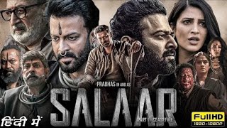 Prabhas Action Movie 2024 | Salaar Full Movie in Hindi Dubbed | Prithviraj Sukumaran, Shruti Haasan