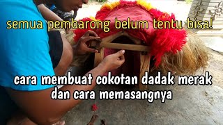 CARA MEMBUAT DAN MEMASANG COKOTAN REOG MUDAH