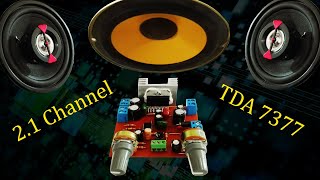 TDA7377 Powerful Amplifier For Subwoofer \u0026 2 Speaker [ 2.1 Channel ]