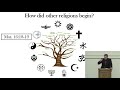 2021 03 07 bible q u0026a how did other religions start nathan franson