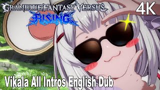 Granblue Fantasy Versus All Vikala Dialogues Intros English Dub 4K