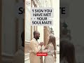 1 Sign You Have Found Your SOULMATE | Soulmate | Must Watch #shorts