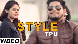 Style | (Official Music Video) | TPU |  Songs 2015 | Jass Records