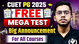 CUET PG 2025 Free Mega Test Big Announcement for All Courses | CUET PG Free Mock Test 2025