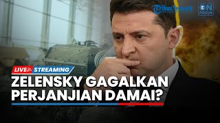 🔴Perjanjian Damai Rusia-Ukraina Gagal Disebabkan Zelensky Ingkar Janji, Benarkah?