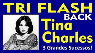 TRI FLASH - 3 Músicas de Sucesso da TINA CHARLES! Embalos dos Anos 70!