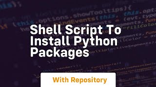 shell script to install python packages