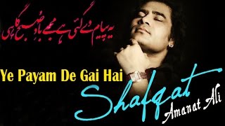 Ye Payam De Gai Hai | Love Song | Live Performance | Shafqat Amanat Ali