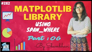 Matplotlib library using where_span function part:06 | data science | exploratory data analysis