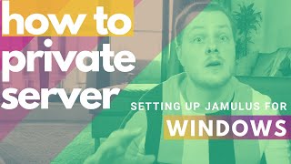 (Windows) Private Server setup Jamulus tutorial