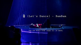 [4K] BamBam - 춤 (Let's Dance) | 20230916 THE 1ST WORLD TOUR [AREA 52] IN SEOUL | 올림픽홀