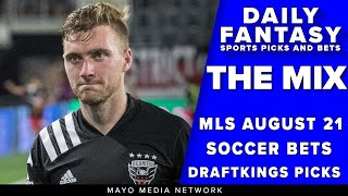 MLS DraftKings Soccer Picks 8/21 | 2021 Major League Soccer Free Bets | MLS News | MLS Fantasy