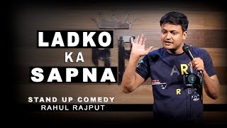 Ladko ka Sapna || Stand up Comedy by Rahul Rajput