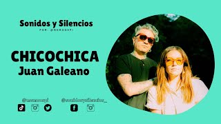 E56 CHICOCHICA (Juan Galeano) - Entrevista, nuevo disco, composición música #SonidosySilencios