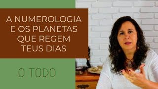 A NUMEROLOGIA E OS PLANETAS QUE REGEM TEUS DIAS